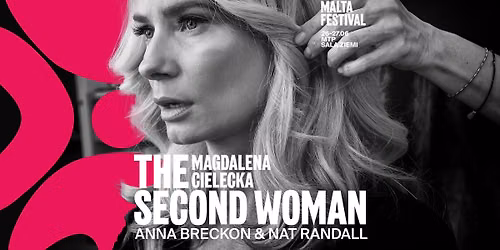 ANNA BRECKON & NAT RANDALL, MAGDALENA CIELECKA \u201eTHE SECOND WOMAN" X MALTA FESTIVAL 2026