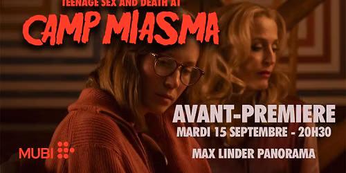 AVANT-PREMIERE \/ Teenage Sex and death at Camp Miasma