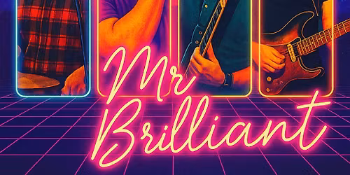 Mister Brilliant LIVE AT THE SOUTHWICK INN