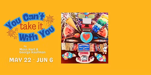 You Can't Take It With You by Moss Hart & George S Kaufman