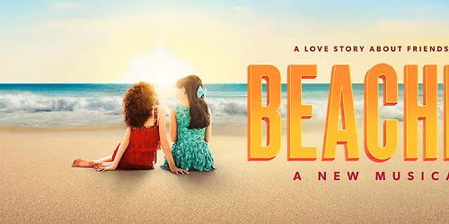 "Beaches: The Musical" - NYC
