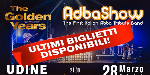 ABBA SHOW "The Golden Years" - PalaMostre, Udine