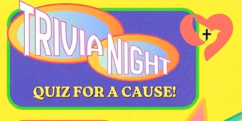 "Quiz For A Cause" Trivia Night