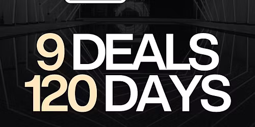 Breakthrough 120: 9 Deals in 120 Days \u2013 Batch 2