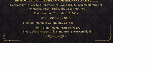 Remembrance of Her Majesty Queen Sirikit, The Queen Mother