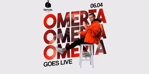 OMERTA GOES LIVE | TAMSTA. VILNIUS