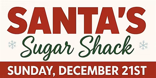 Santa\u2019s Sugar Shack
