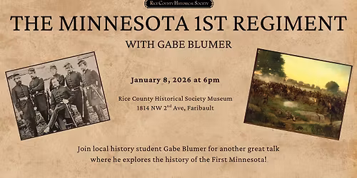 The Minnesota 1st Regiment with Gabe Blumer