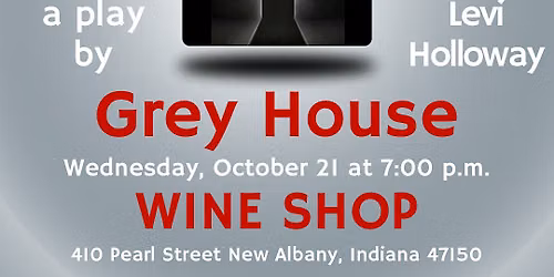 Grey House \u2014 A Staged Reading by Wolfen Hollow Adventure Theatre