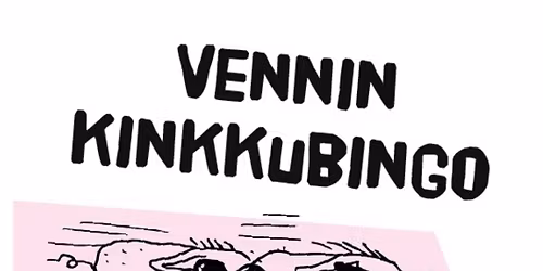VENNin kinkkubingo \ud83d\udc37