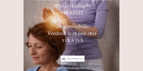 M\u00e9ditation et soins \u00e9nerg\u00e9tiques - Drummondville - EN PERSONNE