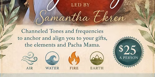 Sacred Sound Journey led by Sacred Sound Musician Samantha Ekren.
