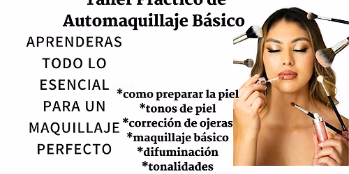 Taller de automaquillaje pr\u00e1ctico b\u00e1sico.
