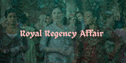 Royal Regency Affair