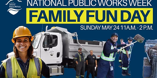 National Public Works Week Family Fun Day 