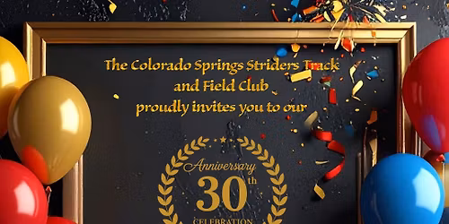 Colorado Springs Striders 30th Anniversary Celebration