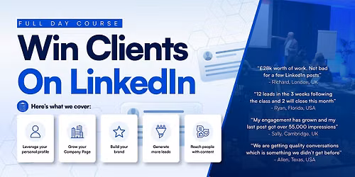 Win Clients on LinkedIn - Full Day Course - MANCHESTER Social Selling