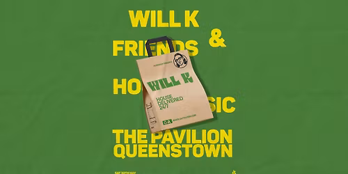 WILL K at The Pavilion | QUEENSTOWN
