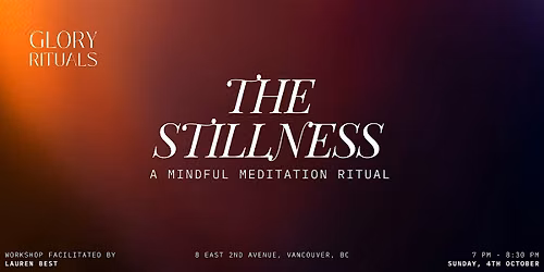 The Stillness \u00b7 A Mindful Meditation Ritual