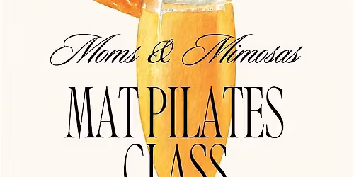 Moms & Mimosas Mat Pilates