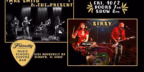 Mrs Smith & the Present + SIRSY (Chicago, IL)