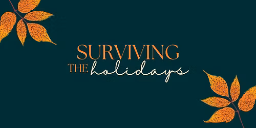Surviving the Holidays