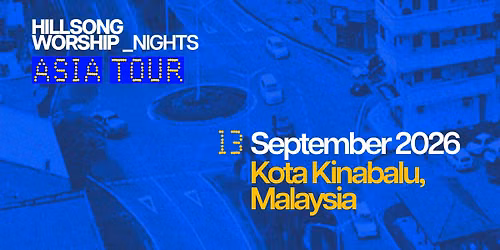 Hillsong Worship Night Kota Kinabalu