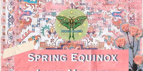 Spring Equinox Luna Market 2026