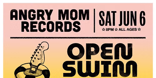 Open Swim, Sinnet & Second Spring at Angry Mom Records