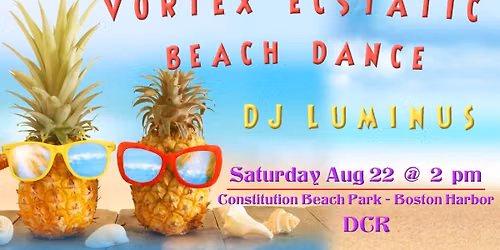 \ud83c\udfd6\ufe0f\ud83d\ude0e Vortex Ecstatic Dance ~ On the Beach \ud83d\ude0e\ud83c\udfd6\ufe0f