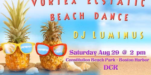 \ud83c\udfd6\ufe0f\ud83d\ude0e Vortex Ecstatic Dance ~ On the Beach \ud83d\ude0e\ud83c\udfd6\ufe0f