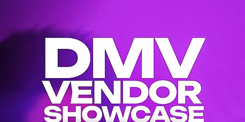 DMV VENDOR SHOWCASE FOR NON PROFITS