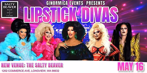 NEW! LIPSTICK DIVAS - LONGVIEW, WA