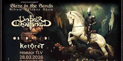 Undercrowned - Album release show W\/ Ketoret & Obsidian Tide