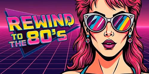 Rewind 80\u2019s - Hinckley 