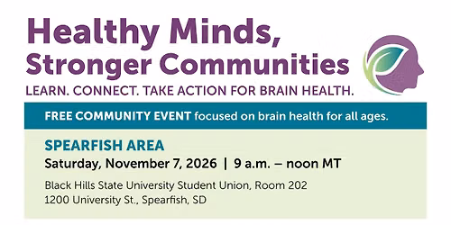 Healthy Minds, Stronger Communities Spearfish Brain Health Event