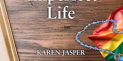 Karen Jasper "An Imperfect Life" July 10th at 6pm