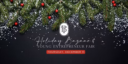 Holiday Bazaar & Young Entrepreneur Fair