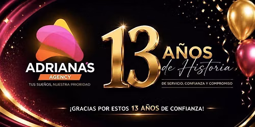Adriana's Agency 13 A\u00f1os De Historia!