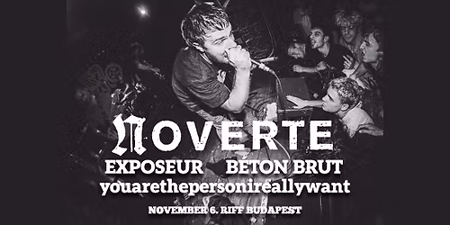 Noverte (IT), Exposeur, youarethepersonireallywant, B\u00e9ton Brut