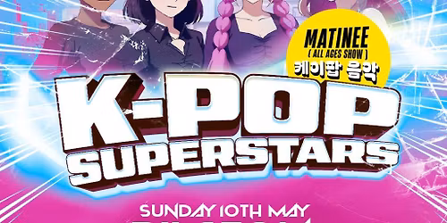 K-POP Superstars \u2013 All Ages Show