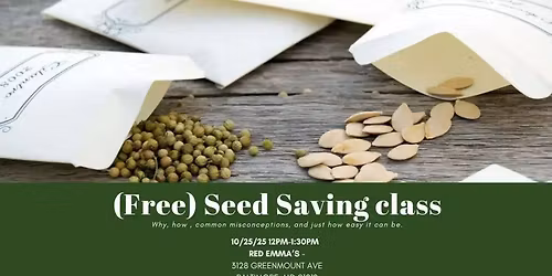 Seed Saving Workshop w\/ Master Gardener Maura Housely