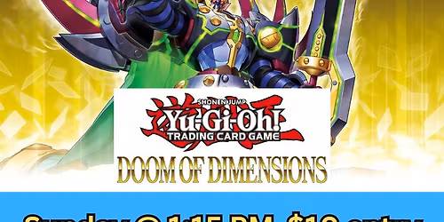 YU-GI-OH! Doom of Dimensions Win-a-box League