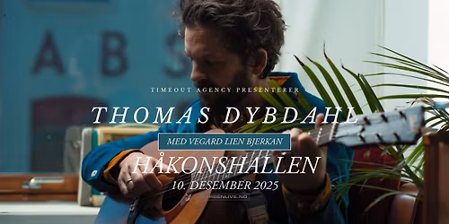 Thomas Dybdahl med \/\/ H\u00e5konshallen \u26a0\ufe0f UTSOLGT
