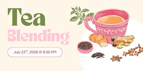 July Tea Blending