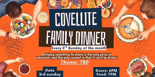 8\/23 Covellite Monthly Family Dinner