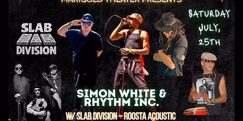 Simon White & Rhythm Inc. @ Marigold Theater \u2022 Easthampton, MA 7\/25