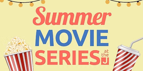 Summer Movie Series at the J