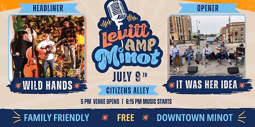 Wild Hands & It Was Her Idea at Levitt AMP Minot Music Series