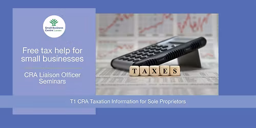 CRA Taxation Requirements for Sole Proprietors - May 27th, 2026